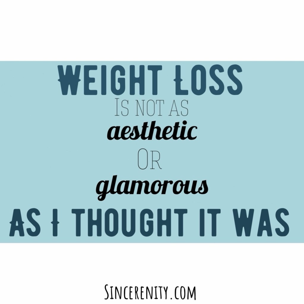 Weight Loss is Not Aesthetic or&nbsp;Glamorous