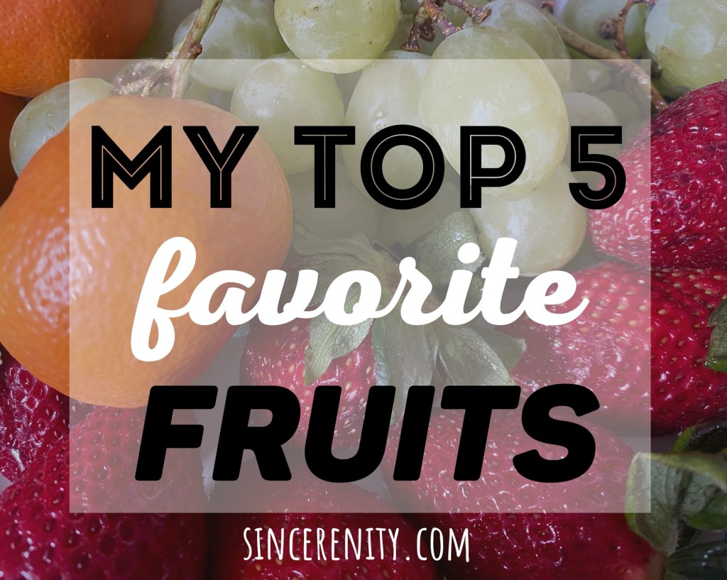 My Top 5 Favorite&nbsp;Fruits