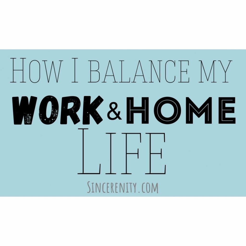 Balancing Work & Home&nbsp;Life
